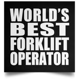 World's Best Forklift Operator - Poster Square