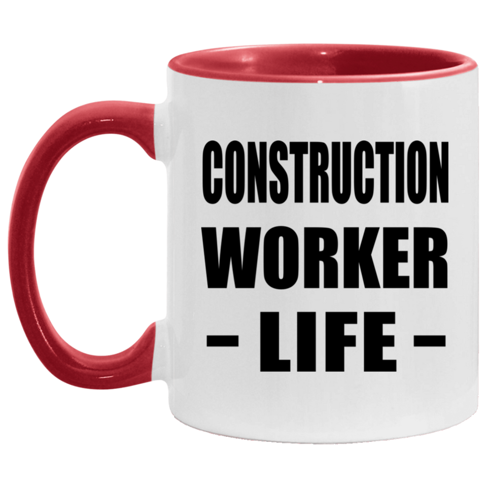 Construction Worker Life - 11oz Accent Mug Red