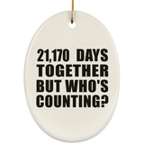 58th Anniversary 21,170 Days Together But Who's Counting - Oval Ornament