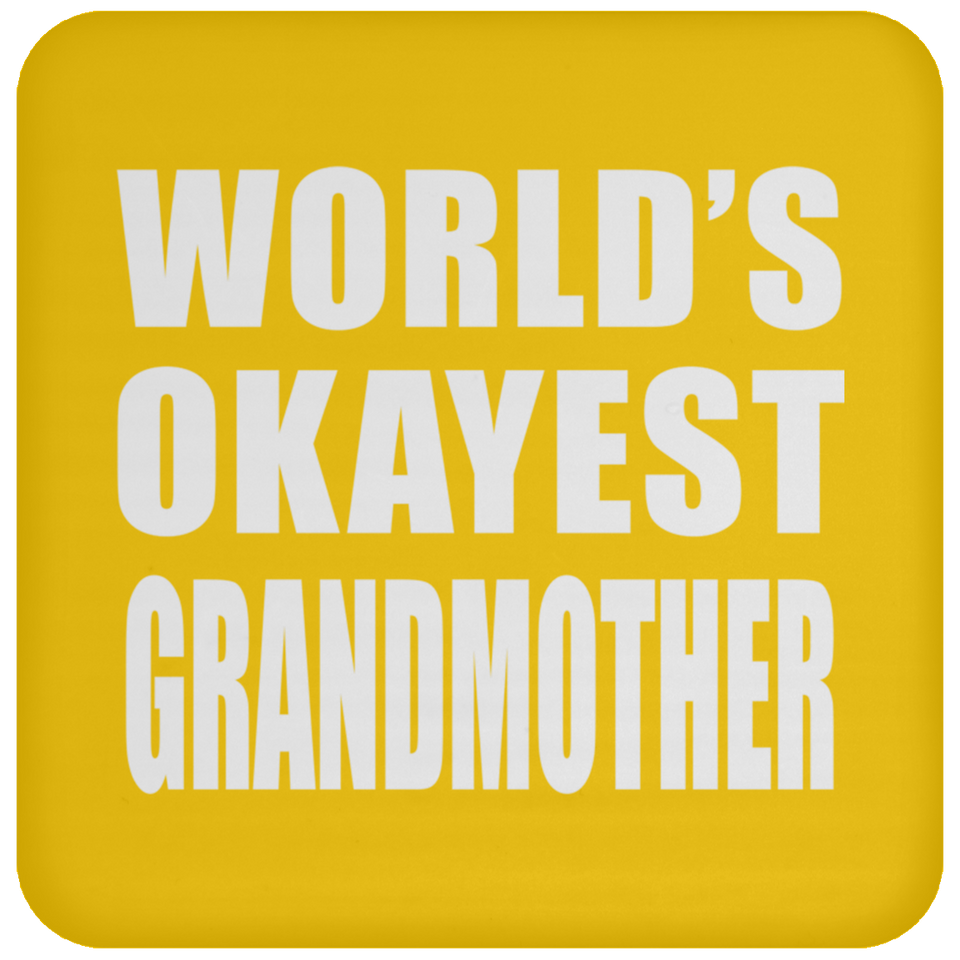 World's Okayest Grandmother - Drink Coaster
