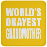 World's Okayest Grandmother - Drink Coaster