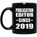Publication Editor Since 2019 - 11oz Coffee Mug Black