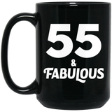55th Birthday 55 & Fabulous - 15oz Coffee Mug Black