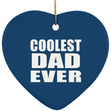 Coolest Dad Ever - Heart Ornament