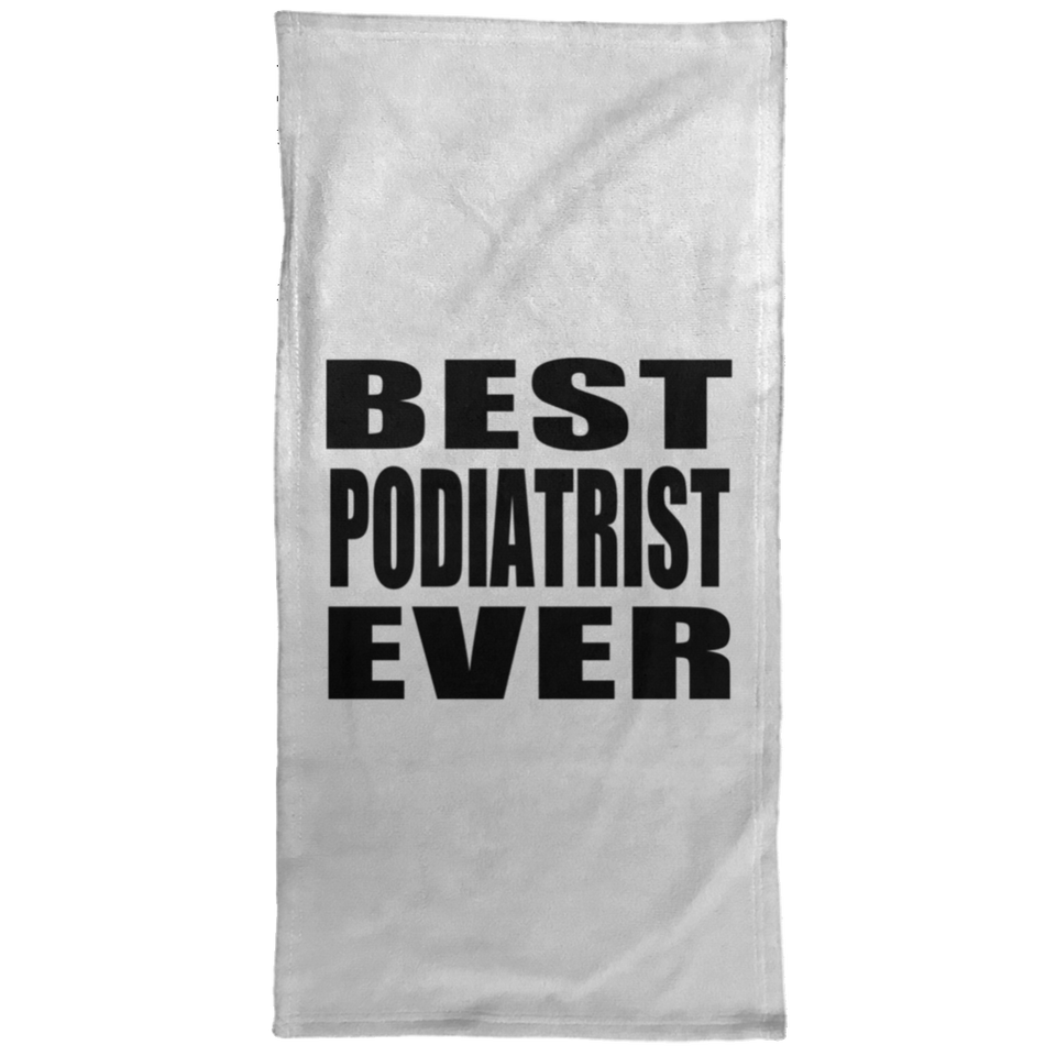 Best Podiatrist Ever - Hand Towel
