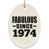 50th Birthday Fabulous Since 1974 - Oval Ornament