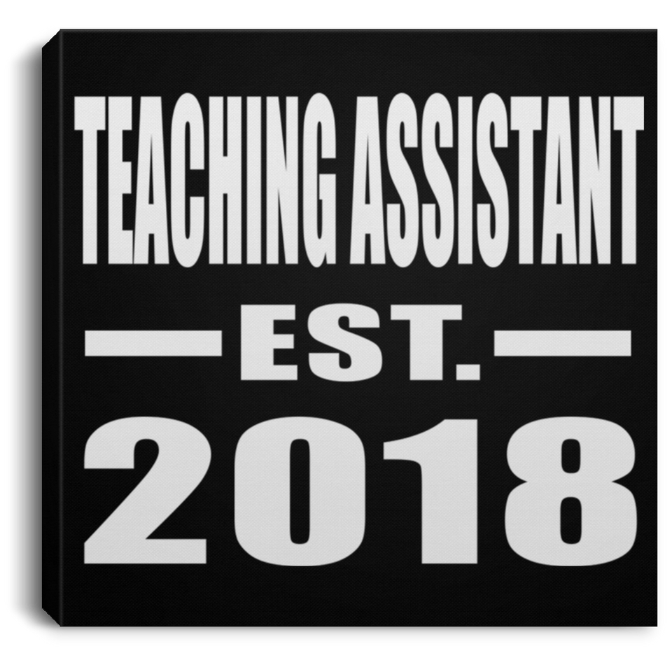 Teaching Assistant Established EST. 2018 - Canvas Square
