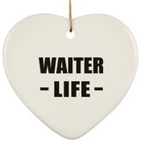 Waiter Life - Heart Ornament