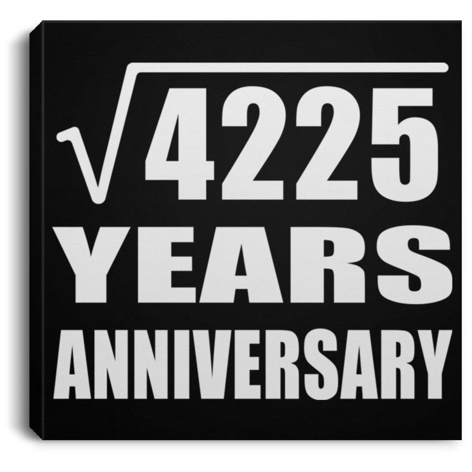 65th Anniversary Square Root of 4225 Years Anniversary - Canvas Square