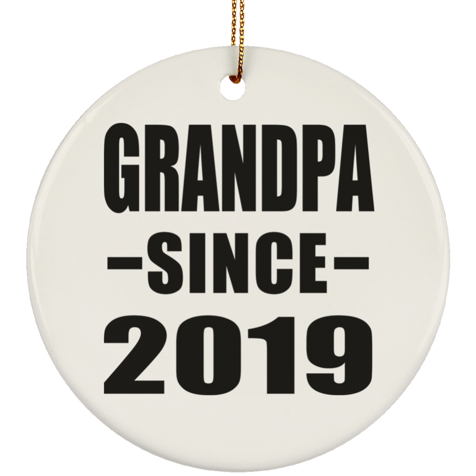Grandpa Since 2019 - Circle Ornament