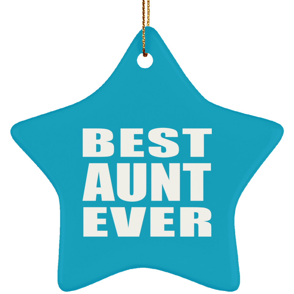 Best Aunt Ever - Star Ornament