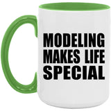 Modeling Makes Life Special - 15oz Accent Mug Green