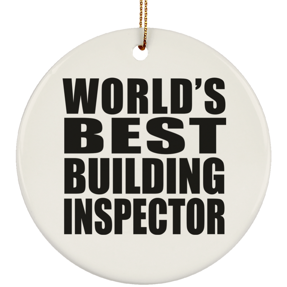 World's Best Building Inspector - Circle Ornament
