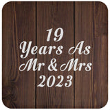 19th Anniversary 19 Years As Mr & Mrs 2023 - Drink Coaster D