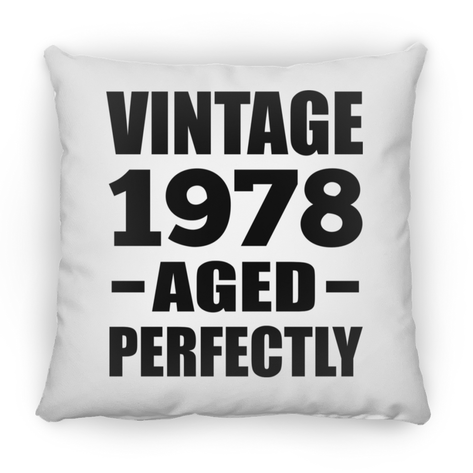 46th Birthday Vintage 1978 Aged Perfectly - Throw Pillow