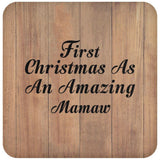 First Christmas As An Amazing Mamaw - Drink Coaster C