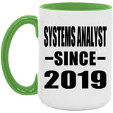 Systems Analyst Since 2019 - 15oz Accent Mug Green