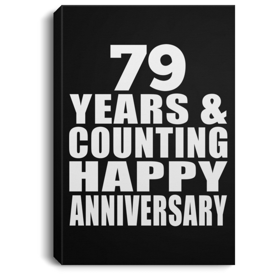 Happy 79th Anniversary 79 Years & Counting - Canvas Portrait