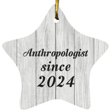 Anthropologist Since 2024 - Star Ornament F