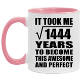 38th Birthday Took Square Root of 1444 Years To Awesome - 11oz Accent Mug Pink
