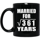 19th Anniversary Married For Square Root of 361 Years - 11oz Coffee Mug Black
