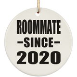 Roommate Since 2020 - Circle Ornament