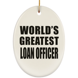 World's Greatest Loan Officer - Oval Ornament