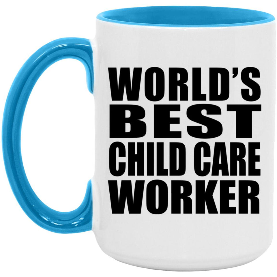 World's Best Child Care Worker - 15oz Accent Mug Blue