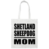 Shetland Sheepdog Mom - Tote Bag White