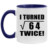 16th Birthday I Turned Square Root of 64 Twice - 11oz Accent Mug Purple