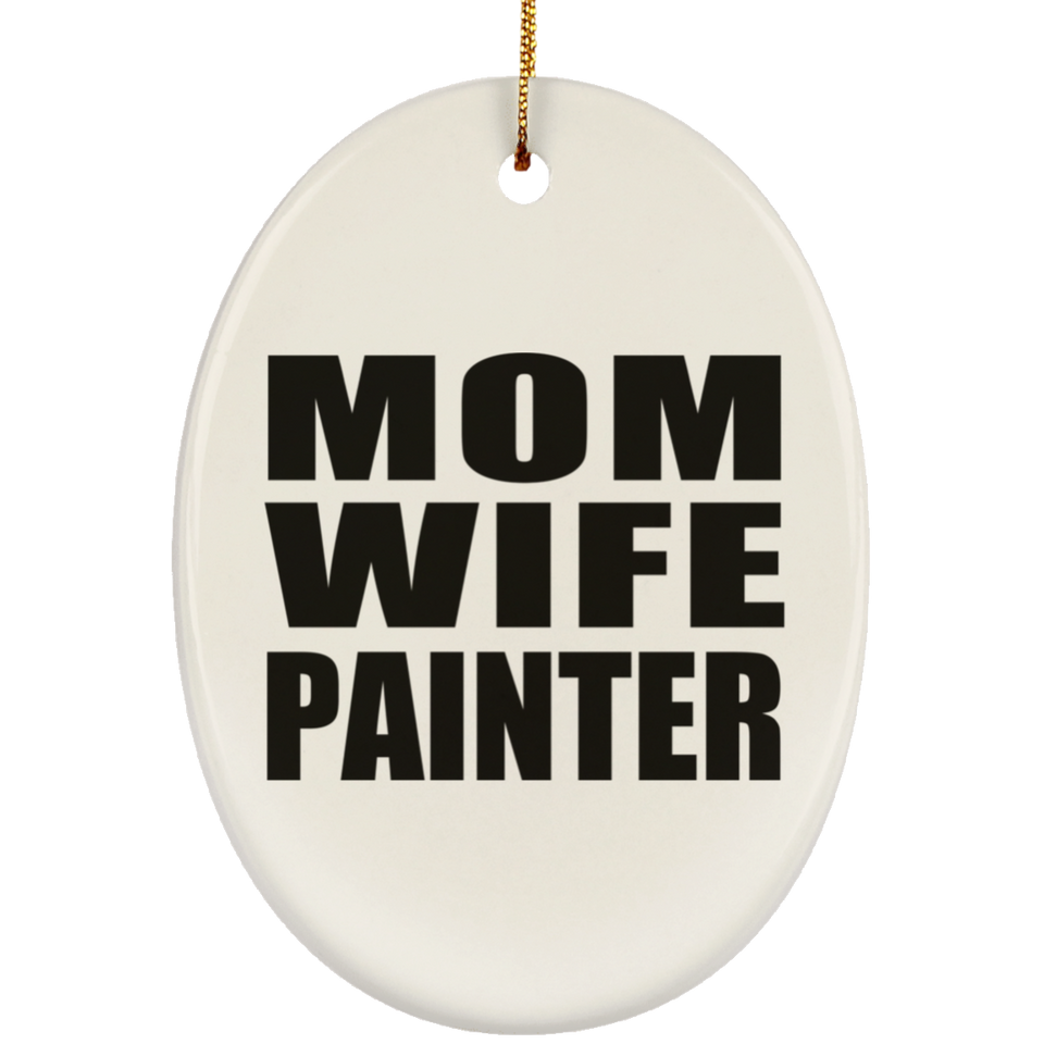 Mom Wife Painter - Oval Ornament