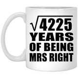 65th Anniversary Square Root of 4225 Years of Being Mrs Right - 11oz Coffee Mug