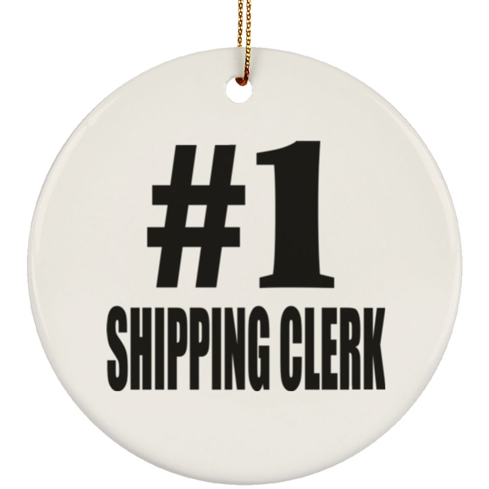 Number One #1 Shipping Clerk - Circle Ornament