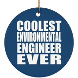 Coolest Environmental Engineer Ever - Circle Ornament