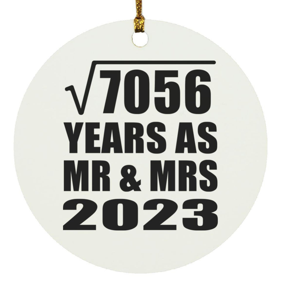 84th Anniversary Square Root of 7056 Years As Mr & Mrs 2023 - Circle Ornament