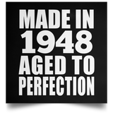 76th Birthday Made In 1948 Aged to Perfection - Poster Square