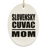 Slovensky Cuvac Mom - Oval Ornament