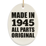 79th Birthday Made in 1945 All Parts Original - Oval Ornament