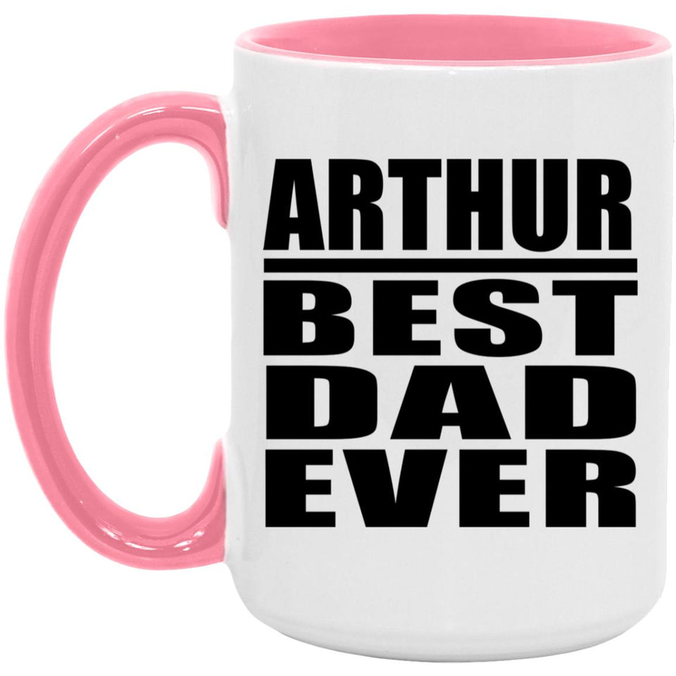 Arthur Best Dad Ever - 15oz Accent Mug Pink