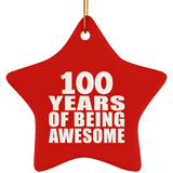 100th Birthday 100 Years Of Being Awesome - Star Ornament