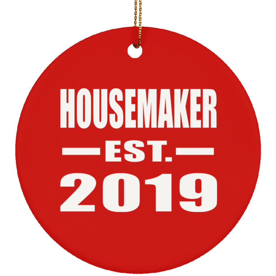 Housemaker Established EST. 2019 - Circle Ornament