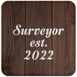 Surveyor Established Est. 2022 - Drink Coaster D