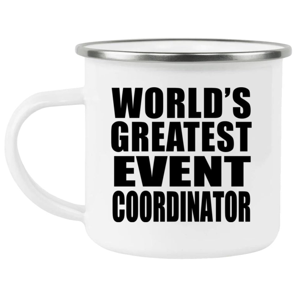 World's Greatest Event Coordinator - 12oz Camping Mug