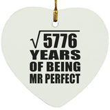76th Anniversary Square Root of 5776 Years of Mr Perfect - Heart Ornament