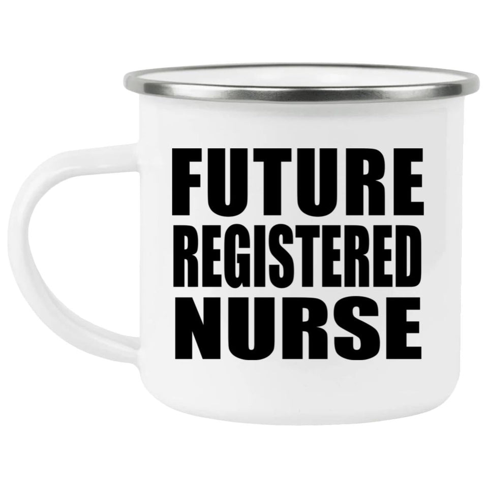 Future Registered Nurse - 12oz Camping Mug