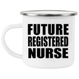 Future Registered Nurse - 12oz Camping Mug