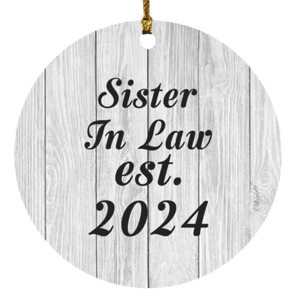 Sister In Law Established Est. 2024 - Circle Ornament F