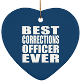 Best Corrections Officer Ever - Heart Ornament