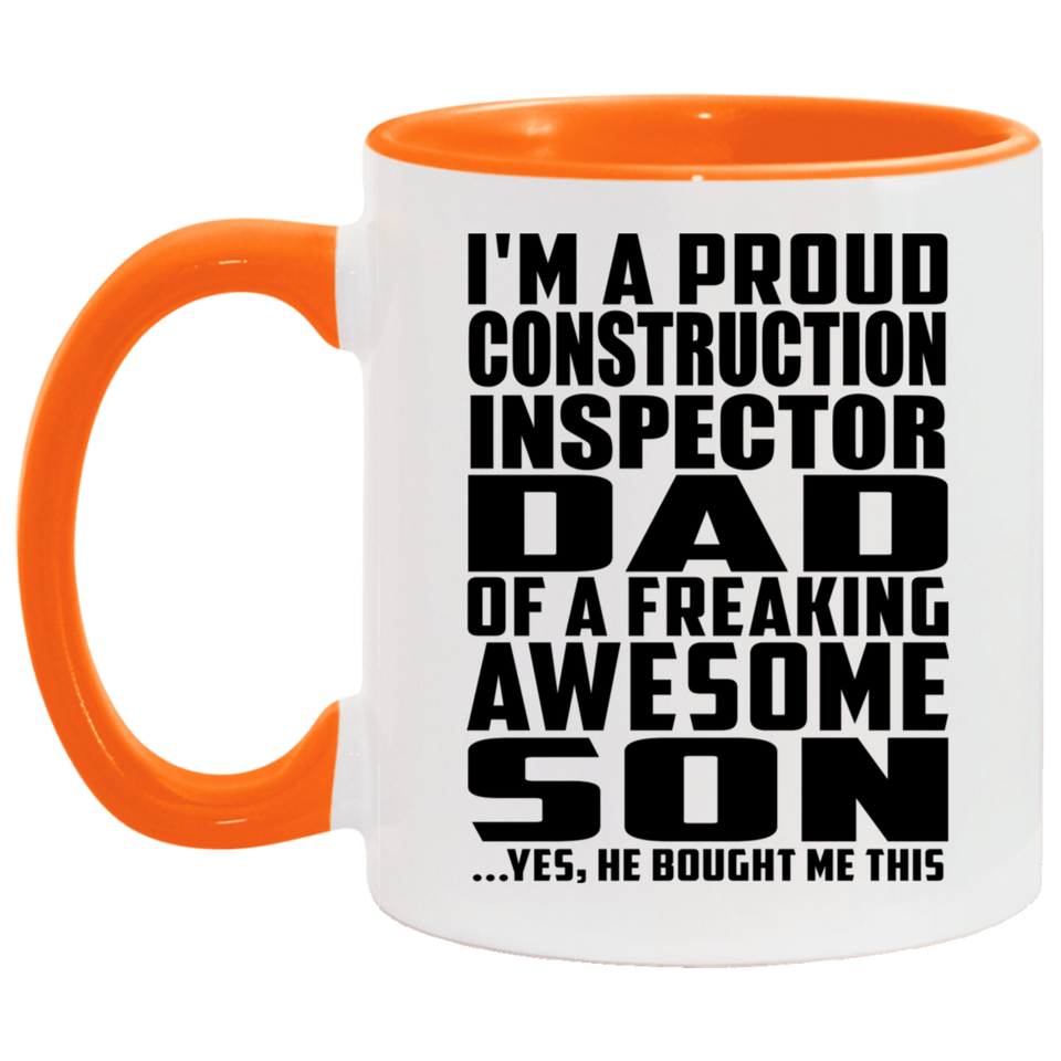 Proud Construction Inspector Dad Of Awesome Son - 11oz Accent Mug Orange