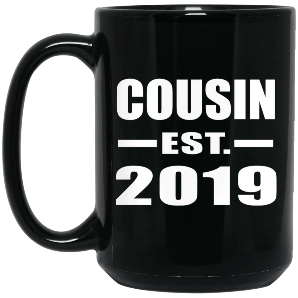 Cousin Established EST. 2019 - 15oz Coffee Mug Black